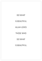 Do What Is Beautiful Poster - KAMAN